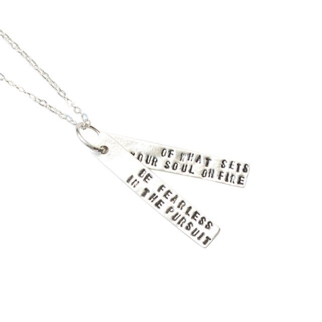 "Be Fearless in the Pursuit of What Sets Your Soul on Fire" Inspirational Quote Necklace