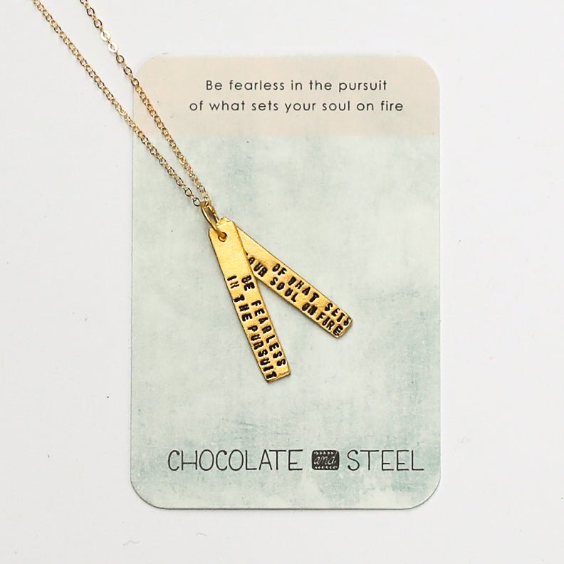 "Be Fearless in the Pursuit of What Sets Your Soul on Fire" Inspirational Quote Necklace