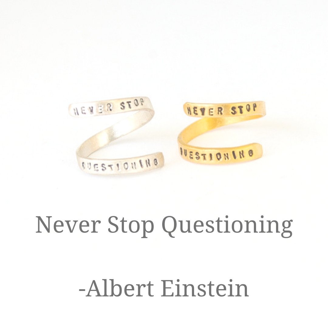 "Never Stop Questioning" - Einstein wrap ring