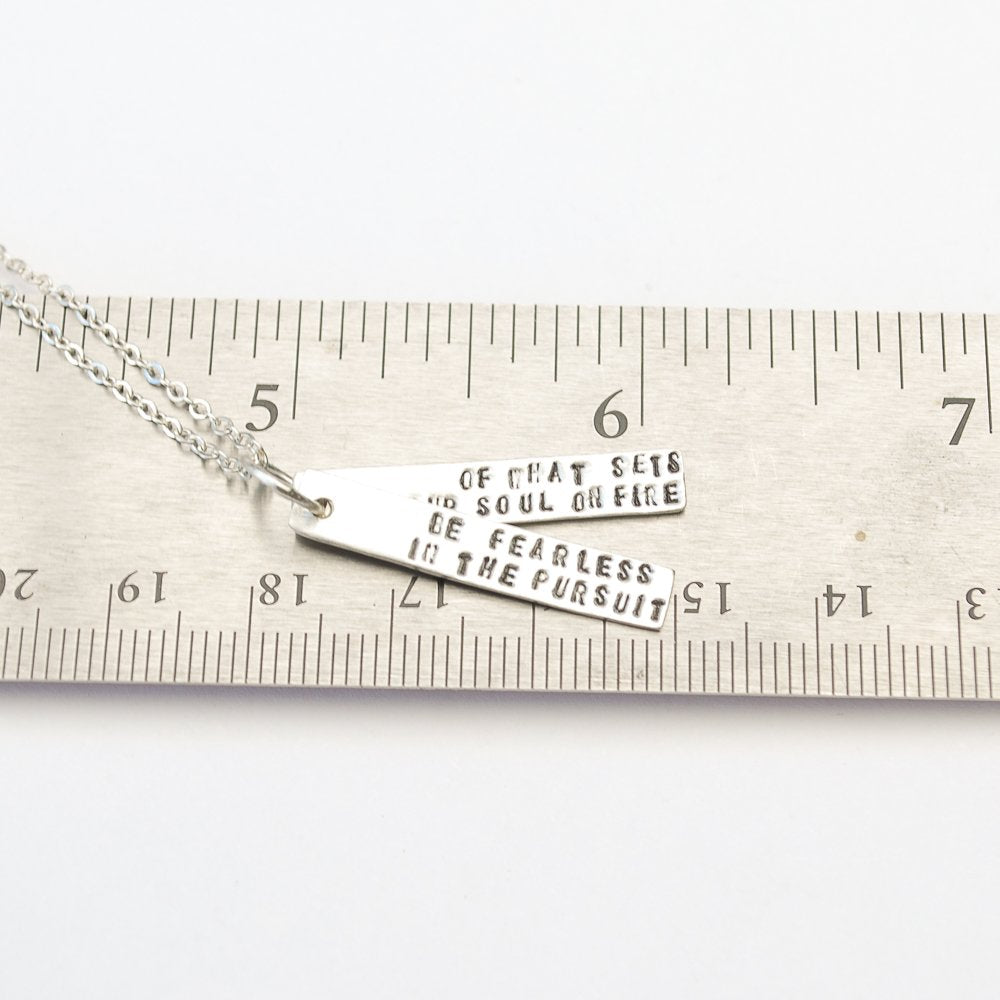 "Be Fearless in the Pursuit of What Sets Your Soul on Fire" Inspirational Quote Necklace