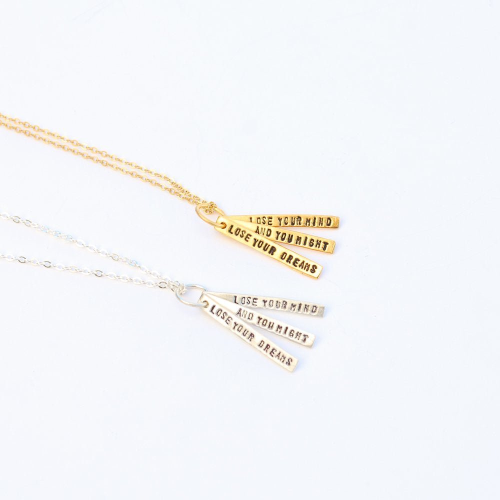 "Lose your dreams and you might lose your mind" - Mick Jagger quote necklace.